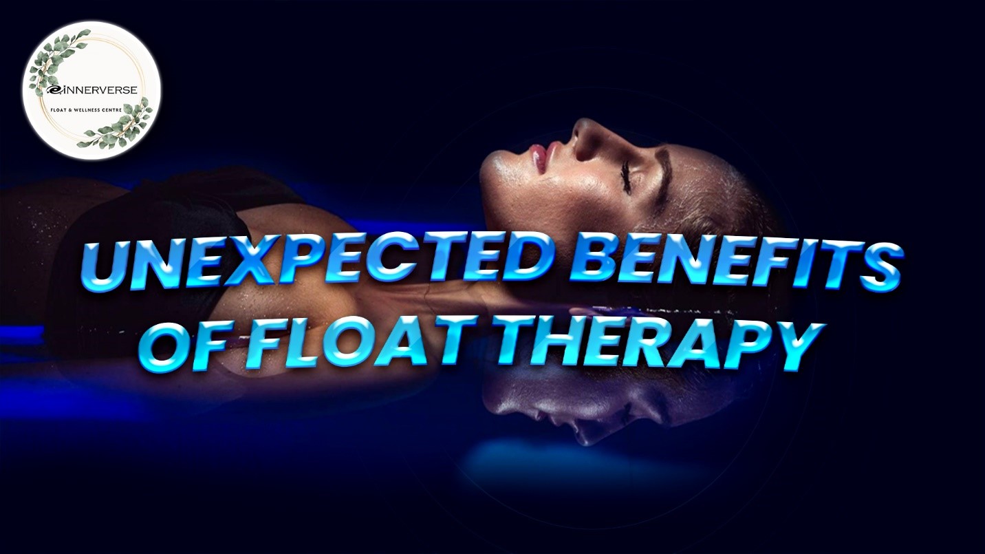 unexpected benefits of float therapy